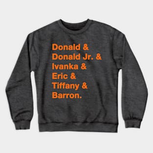 The Trumps Crewneck Sweatshirt